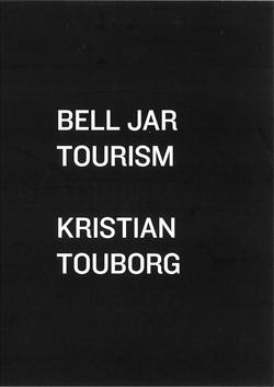 Kristian Touborg - Bell Jar Tourism